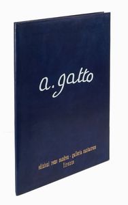 ALFONSO GATTO : Alfonso Gatto. 5 litografie, 5 poesie, 1 poesia autografata.  - Asta Libri, autografi e manoscritti - Associazione Nazionale - Case d'Asta italiane
