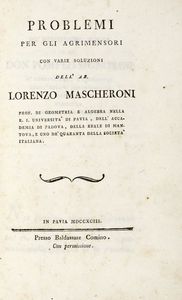 LORENZO MASCHERONI - Problemi per gli agrimensori con varie soluzioni.