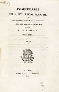 Lazzaro Papi - Comentarii della rivoluzione francese dalla congregazione degli Stati Generali [...]. Parte prima. Tomo I (-III)