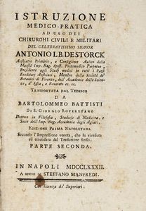 ANTON (VON) STORCK - Istruzione medico-pratica ad uso dei chirurghi civili e militari... Parte prima (-seconda).