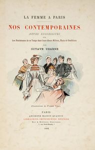 OCTAVE UZANNE - La Femme  Paris nos contemporaines [...] Illustrations de Pierre Vidal.