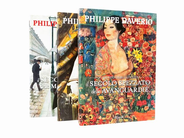 Philippe Daverio : Il Museo Immaginato - Il secolo spezzato delle avanguardie - Il secolo lungo della modernit�  - Asta Libri Antichi e Libri d'Arte - Associazione Nazionale - Case d'Asta italiane