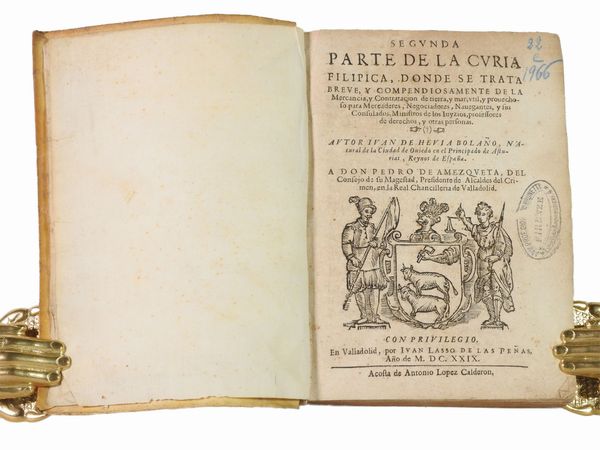 Segunda parte de la curia filipica donde se trata breue y compendiosamente de la Mercancia y ...  - Asta Libri Antichi e Libri d'Arte - Associazione Nazionale - Case d'Asta italiane
