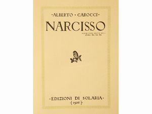 Alberto Carocci : Narcisso  - Asta Libri Antichi e Libri d'Arte - Associazione Nazionale - Case d'Asta italiane