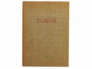 Ruy Bastos : Toros  - Asta Libri Antichi e Libri d'Arte - Associazione Nazionale - Case d'Asta italiane