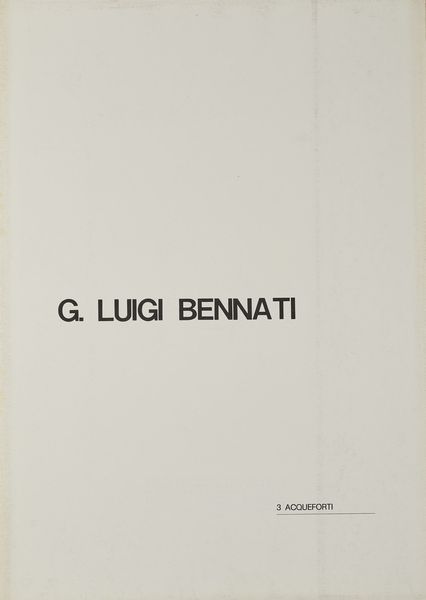 BENNATI LUIGI (n. 1929) : Cartella composta da n. 3 fogli.  - Asta Asta 372 | ARTE MODERNA E CONTEMPORANEA Virtuale - Associazione Nazionale - Case d'Asta italiane