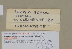SCANU SERGIO (n. 1931) : Troncatrice.  - Asta Asta 372 | ARTE MODERNA E CONTEMPORANEA Virtuale - Associazione Nazionale - Case d'Asta italiane