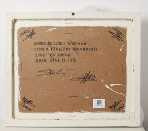 DE CARLI STEFANO (n. 1963) : Pensieri amichevoli.  - Asta Asta 372 | ARTE MODERNA E CONTEMPORANEA Virtuale - Associazione Nazionale - Case d'Asta italiane