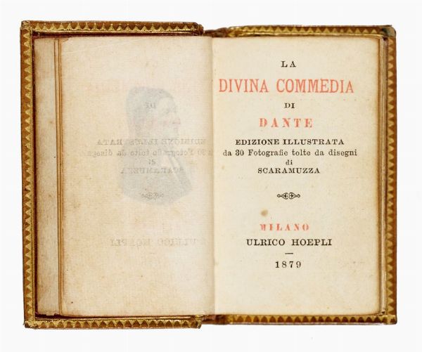 DANTE ALIGHIERI : La divina commedia di Dante edizione illustrata da 30 fotografie tolte da disegni di Scaramuzza.  - Asta 	Libri, autografi e manoscritti - Associazione Nazionale - Case d'Asta italiane