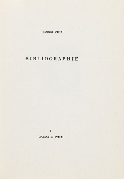 SANDRO CHIA : Bibliographie.  - Asta 	Libri, autografi e manoscritti - Associazione Nazionale - Case d'Asta italiane