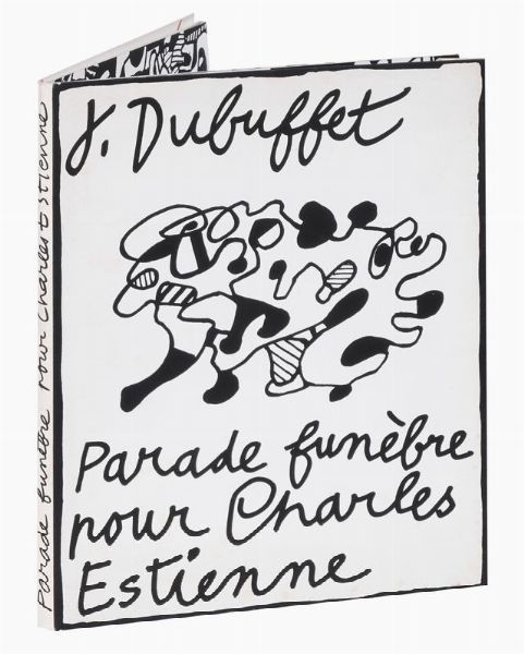 JEAN DUBUFFET : Parade funbre pour Charles Estienne.  - Asta 	Libri, autografi e manoscritti - Associazione Nazionale - Case d'Asta italiane