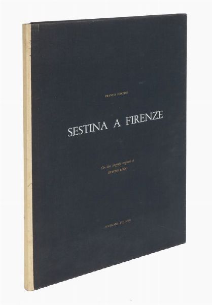 FRANCO FORTINI : Sestina a Firenze.  - Asta 	Libri, autografi e manoscritti - Associazione Nazionale - Case d'Asta italiane