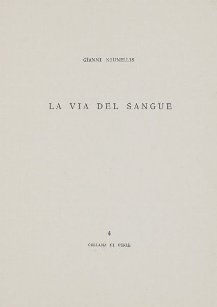 Jannis Kounellis : La via del Sangue.  - Asta 	Libri, autografi e manoscritti - Associazione Nazionale - Case d'Asta italiane