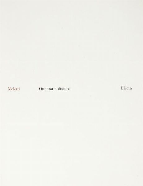 CARLO PIROVANO : Melotti. Ottantotto disegni.  - Asta 	Libri, autografi e manoscritti - Associazione Nazionale - Case d'Asta italiane