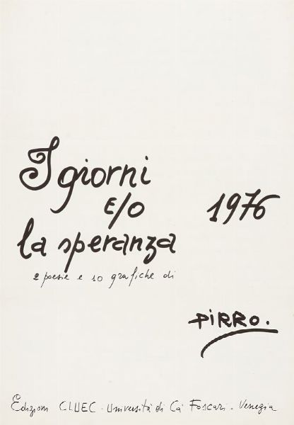 MARCELLO PIRRO : I giorni e/o la speranza.  - Asta 	Libri, autografi e manoscritti - Associazione Nazionale - Case d'Asta italiane