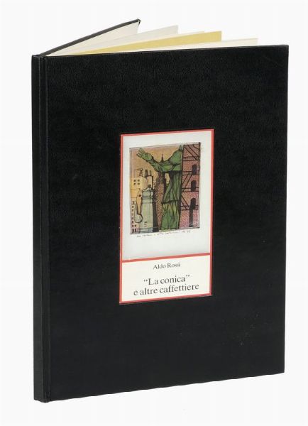 ALDO ROSSI : La conica e altre caffettiere.  - Asta 	Libri, autografi e manoscritti - Associazione Nazionale - Case d'Asta italiane