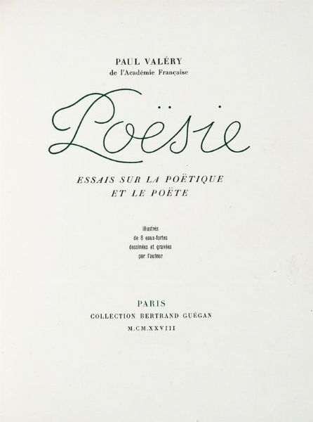 PAUL VALRY : Posie. Essais sur la potique et la pote.  - Asta 	Libri, autografi e manoscritti - Associazione Nazionale - Case d'Asta italiane
