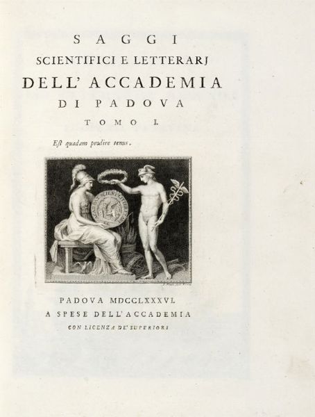 ACCADEMIA DI PADOVA : Saggi scientifici e letterari dell'Accademia di Padova. Tomo I (-II).  - Asta 	Libri, autografi e manoscritti - Associazione Nazionale - Case d'Asta italiane
