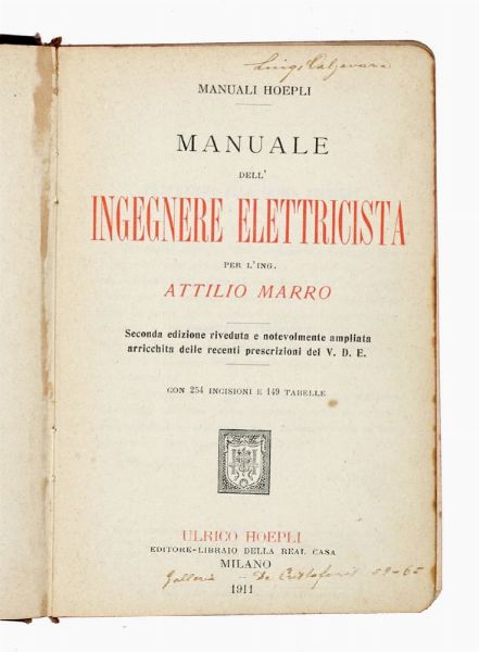 ATTILIO MARRO : Manuale dell'ingegnere elettricista.  - Asta 	Libri, autografi e manoscritti - Associazione Nazionale - Case d'Asta italiane