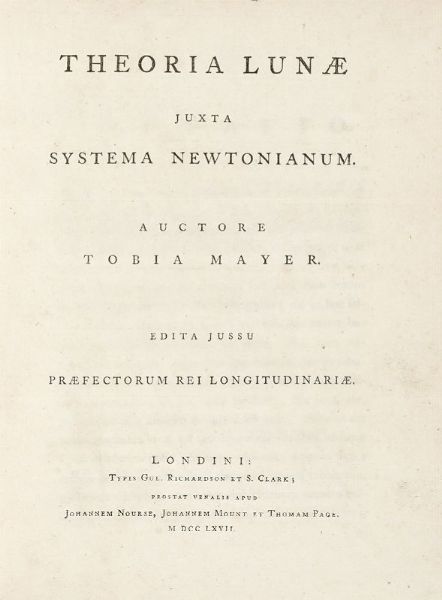 TOBIAS MAYER : Theoria lunae juxta systema newtonianum.  - Asta 	Libri, autografi e manoscritti - Associazione Nazionale - Case d'Asta italiane