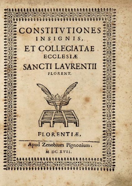 Constitutiones insignis, et collegiae Ecclesiae sancti Laurentii Florent.  - Asta 	Libri, autografi e manoscritti - Associazione Nazionale - Case d'Asta italiane