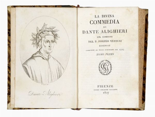 DANTE ALIGHIERI : La Divina Commedia [...] col comento del P. Pompeo Venturi [...] Tomo primo (-terzo).  - Asta 	Libri, autografi e manoscritti - Associazione Nazionale - Case d'Asta italiane