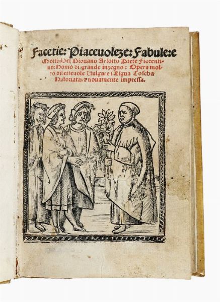 ARLOTTO (PIOVANO) : Facetie, piacevoleze, fabule e motti.  - Asta 	Libri, autografi e manoscritti - Associazione Nazionale - Case d'Asta italiane