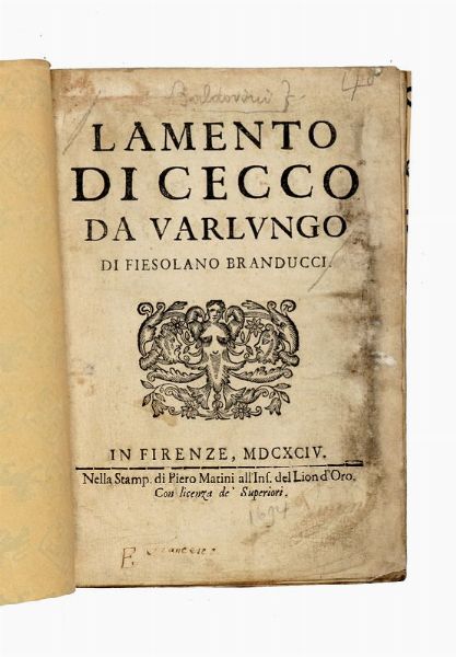 FRANCESCO BALDOVINI : Lamento di Cecco di Varlungo.  - Asta 	Libri, autografi e manoscritti - Associazione Nazionale - Case d'Asta italiane