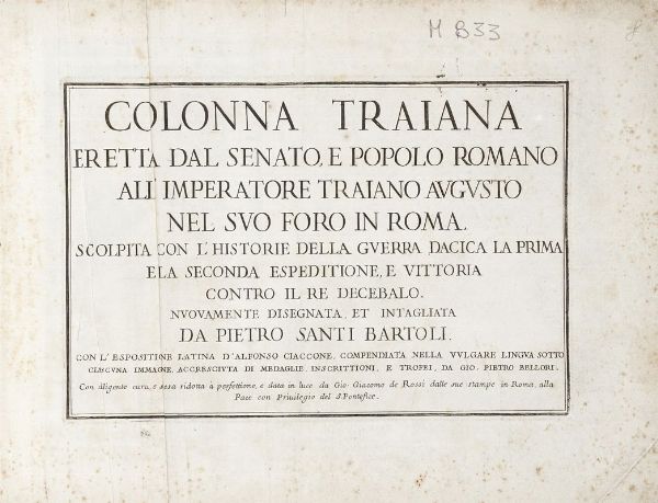 PIETRO SANTI BARTOLI : Colonna Traiana eretta dal Senato e popolo romano [...] compendiata nella volgar lingua [...] da Gio. Pietro Bellori.  - Asta 	Libri, autografi e manoscritti - Associazione Nazionale - Case d'Asta italiane