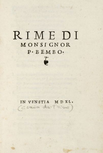 PIETRO BEMBO : Rime.  - Asta 	Libri, autografi e manoscritti - Associazione Nazionale - Case d'Asta italiane