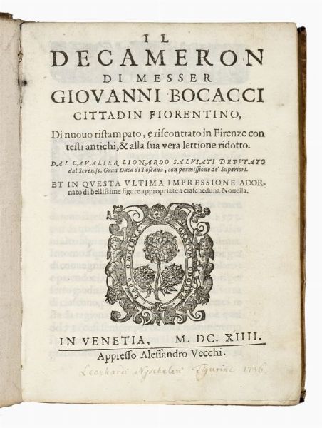 GIOVANNI BOCCACCIO : Il decameron [...] di nuovo ristampato, e riscontrato in Firenze con testi antichi, & alla sua vera lettione ridotto.  - Asta 	Libri, autografi e manoscritti - Associazione Nazionale - Case d'Asta italiane