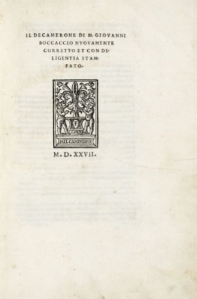 GIOVANNI BOCCACCIO : Il Decamerone [...] nuovamente corretto et con diligentia stampato.  - Asta 	Libri, autografi e manoscritti - Associazione Nazionale - Case d'Asta italiane
