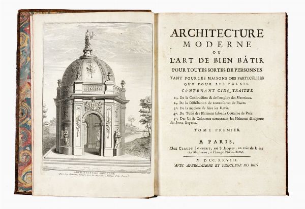 CHARLES-ETIENNE BRISEUX : Architecture moderne ou l'art de bien batir pour toutes sortes de personnes tant pour les maisons des particuliers que pour les palais... Tome premier (-second).  - Asta 	Libri, autografi e manoscritti - Associazione Nazionale - Case d'Asta italiane