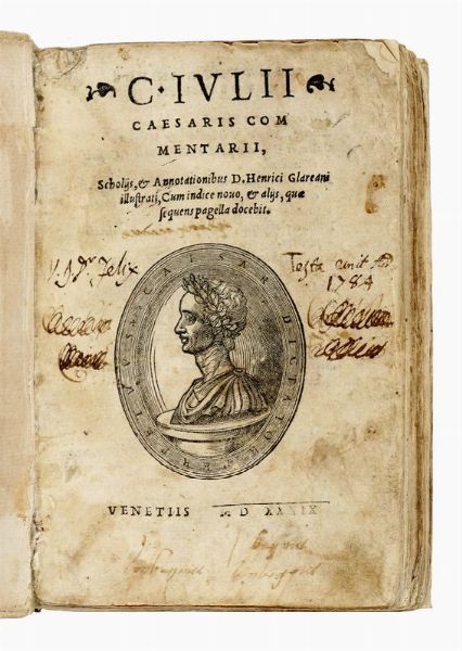 GAIUS JULIUS CAESAR : Commentarii, Scholijs, & Annotatonibus D. Henrici Glareani illustrati...  - Asta 	Libri, autografi e manoscritti - Associazione Nazionale - Case d'Asta italiane