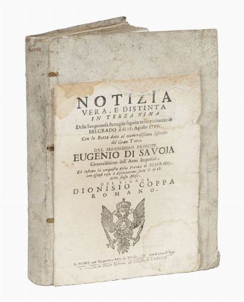 DIONISIO COPPA : Notizia vera, e distinta in terza rima della sanguinosa battaglia seguita nelle vicinanze di Belgrado il di 16. Agosto 1717.  - Asta 	Libri, autografi e manoscritti - Associazione Nazionale - Case d'Asta italiane