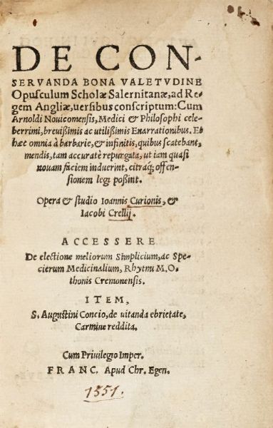 JOHANN CURIO : De conservanda bona valetudine opusculum [...] cum Arnoldi Novicomensis ... Enarrationibus utilissimis...  - Asta 	Libri, autografi e manoscritti - Associazione Nazionale - Case d'Asta italiane