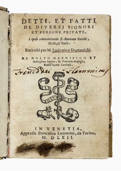 LODOVICO DOMENICHI : Detti et fatti de diversi signori et persone private.  - Asta 	Libri, autografi e manoscritti - Associazione Nazionale - Case d'Asta italiane