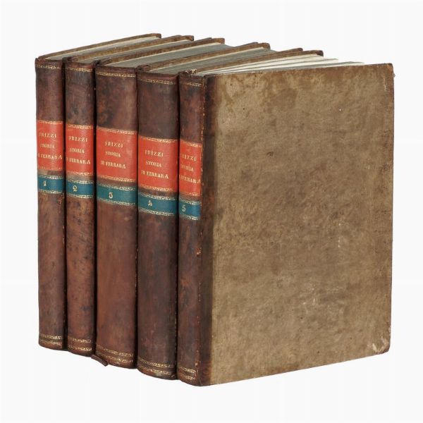 ANTONIO FRIZZI : Memorie per la storia di Ferrara [...] Tomo primo (-quinto postumo e ultimo).  - Asta 	Libri, autografi e manoscritti - Associazione Nazionale - Case d'Asta italiane