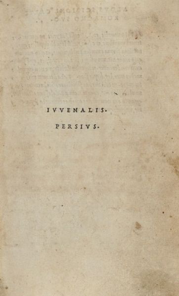 DECIMUS IUNIUS IUVENALIS : Iuvenalis. Persius.  - Asta 	Libri, autografi e manoscritti - Associazione Nazionale - Case d'Asta italiane