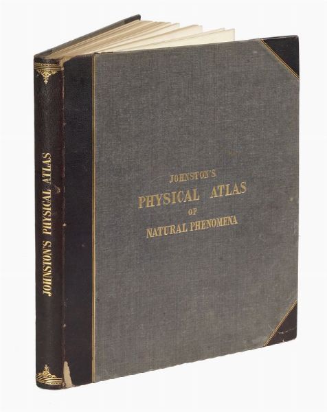 ALEXANDER KEITH JOHNSTON : The physical atlas of natural phenomena reduced from the edition in imperial folio for the use of colleges, academies, and families.  - Asta 	Libri, autografi e manoscritti - Associazione Nazionale - Case d'Asta italiane