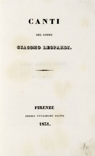 GIACOMO LEOPARDI : Canti.  - Asta 	Libri, autografi e manoscritti - Associazione Nazionale - Case d'Asta italiane