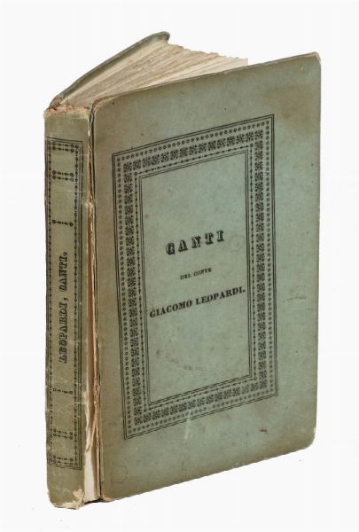 GIACOMO LEOPARDI : Canti.  - Asta 	Libri, autografi e manoscritti - Associazione Nazionale - Case d'Asta italiane