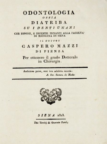 GASPERO MAZZI : Odontologia ossia diatriba sui denti umani.  - Asta 	Libri, autografi e manoscritti - Associazione Nazionale - Case d'Asta italiane