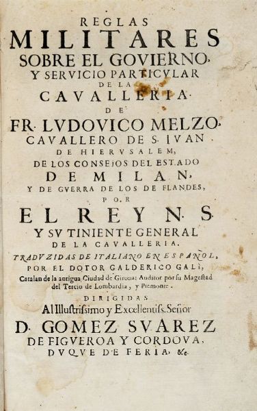 LUDOVICO MELZI : Reglas militares.  - Asta 	Libri, autografi e manoscritti - Associazione Nazionale - Case d'Asta italiane