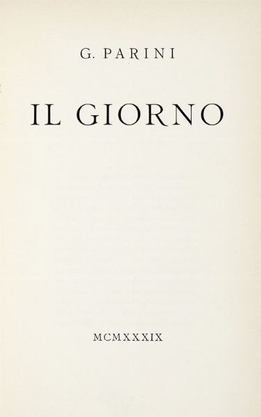GIUSEPPE PARINI : Il giorno.  - Asta 	Libri, autografi e manoscritti - Associazione Nazionale - Case d'Asta italiane