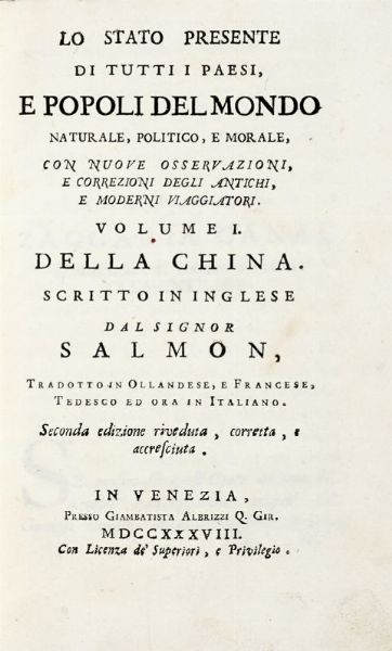 THOMAS SALMON : Lo stato presente di tutti i paesi e popoli del mondo naturale, politico, e morale, con nuove osservazioni... Volume I (-III).  - Asta 	Libri, autografi e manoscritti - Associazione Nazionale - Case d'Asta italiane