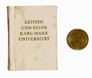 Leipzig und seine Karl-Marx-Universitt.  - Asta 	Libri, autografi e manoscritti - Associazione Nazionale - Case d'Asta italiane