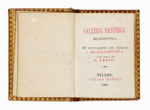 DANTE ALIGHIERI - Galleria dantesca microscopica. 30 fotografie dei disegni di Scaramuzza.