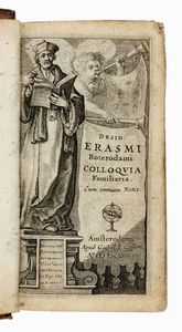 ERASMUS ROTERODAMUS - Colloquia familiaria. Cum omnium notis.