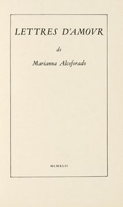 MARIANA ALCOFORADO - Lettres d?Amour.